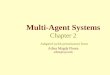 Multi-Agent Systems Chapter 2 Adapted (with permission) from Adina Magda Florea adina@wpi.edu