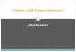 “Power and Powerlessness” John Gaventa. Power and Participation Explaining Quiescence Why, in circumstances of inequality, do challenges to that inequality