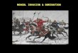 MONGOL INVASION & DOMINATION. Invasion  Appeared suddenly in 1223, attacked in south then disappeared  Reappeared in 1237, attacking Riazan from north