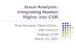Issue Analysis: Integrating Human Rights into CSR Roni Abusaad, Steve Odom, Nick Pearson Strategic CSR March 14, 2007