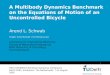 Vermelding onderdeel organisatie 1 A Multibody Dynamics Benchmark on the Equations of Motion of an Uncontrolled Bicycle Fifth EUROMECH Nonlinear Dynamics