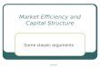FIN 819 Market Efficiency and Capital Structure Some classic arguments