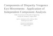 Components of Disparity Vergence Eye Movements: Application of Independent Component Analysis IEEE Transactions On Biomedical Engineering Volume 49, Number