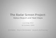 The Radar Screen Project: Status Report and Next Steps Learning 2010 26 October 2010 Bob Baker Murry Christensen Suzanne Schneeman
