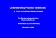 Understanding Practice Variations: A Focus on Academic Medical Centers The Eisenberg Legacy Lecture The Eisenberg Legacy Lecture Stanford, California Presentation