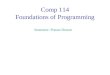 Comp 114 Foundations of Programming Instructor: Prasun Dewan
