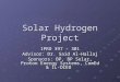 Solar Hydrogen Project IPRO 397 – 301 Advisor: Dr. Said Al-Hallaj Sponsors: BP, BP Solar, Proton Energy Systems, ComEd & IL-DCEO