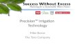 Precision™ Irrigation Technology Mike Baron The Toro Company