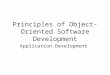 Principles of Object-Oriented Software Development Application Development