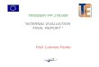TR/05/B/F/ PP 178-009 “INTERNAL EVALUATION FINAL REPORT ” Prof. Lorenzo Fiorito
