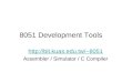 8051 Development Tools 8051 Assembler / Simulator / C Compiler