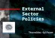 External Sector Policies Thorvaldur Gylfason. Outline 1.Real versus nominal exchange rates 2.Exchange rate policy and welfare 3.The scourge of overvaluation