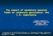 Augusto Iglesias P. PrimAmérica Consultores November, 2003  The impact of mandatory pension funds on corporate governance: the L.A. experience