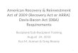 American Recovery & Reinvestment Act of 2009 (Recovery Act or ARRA) Davis-Bacon Act (DBA) Requirements Recipient/Sub-Recipient Training August 24, 2010