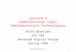 ECE C03 Lecture 41 Lecture 4 Combinational Logic Implementation Technologies Prith Banerjee ECE C03 Advanced Digital Design Spring 1998