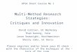 APSA Short Course No 1 Multi-Method Research Strategies: Critiques and Innovation David Collier, UC Berkeley Thad Dunnng, Yale Jason Seawright, Northwestern