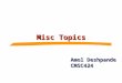 Misc Topics Amol Deshpande CMSC424. Topics Today  Database system architectures  Client-server  Parallel and Distributed Systems  Object Oriented,