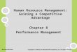Human Resource Management: Gaining a Competitive Advantage Chapter 8 Performance Management Copyright © 2010 by the McGraw-Hill Companies, Inc. All rights