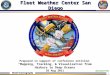 Naval Oceanography UNCLASSIFIED 1 Fleet Weather Center San Diego Prepared in support of conference entitled, “Mapping, Tracking, & Visualization from Harbors