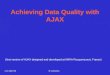 GTI 2007/08 H.Galhardas Achieving Data Quality with AJAX (first version of AJAX designed and developed at INRIA Rocquencourt, France)