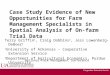Case Study Evidence of New Opportunities for Farm Management Specialists in Spatial Analysis of On- farm Trial Data Terry Griffin 1, Craig Dobbins 2, Jess