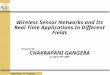Department of Computer Science Wireless Sensor Networks and Its Real Time Applications In Different Fields Presented By: CHAKRAPANI GANGERA on April 26