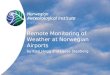 Remote Monitoring of Weather at Norwegian Airports by Kjell Hegg and Lasse Stenberg