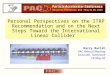 Personal Perspectives on the ITRP Recommendation and on the Next Steps Toward the International Linear Collider Barry Barish PAC Annual Meeting Knoxville,
