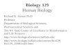 Biology 129 Human Biology Richard R. Almon Ph.D Professor Departments of Biological Sciences, Pharmaceutical Sciences and The NY State Center of Excellence
