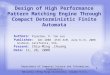 Design of High Performance Pattern Matching Engine Through Compact Deterministic Finite Automata Department of Computer Science and Information Engineering
