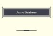 Active Databases. 2 Active Database Systems Ref: Modern Database Systems, Won Kim (ed), Addison Wesley, 1994 (chapter 21). Conventional databases are