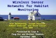 Team 8 – Feng Kai and Michael Thomsen02202, September 7 th, lecture 2 Wireless Sensor Networks for Habitat Monitoring Alan Mainwaring, Joseph Polastre,