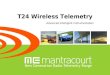 T24 Wireless Telemetry Advanced Intelligent Instrumentation
