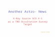 Another Astro- News X-Ray Source SCO X-1 as a TNO Occultation Survey Target Pingshien 051201