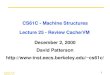 CS61C L25 Review Cache © UC Regents 1 CS61C - Machine Structures Lecture 25 - Review Cache/VM December 2, 2000 David Patterson cs61c