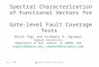 Aug 11, 2006Yogi/Agrawal: Spectral Functional ATPG1 Spectral Characterization of Functional Vectors for Gate-level Fault Coverage Tests Nitin Yogi and