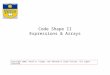 Code Shape II Expressions & Arrays Copyright 2003, Keith D. Cooper, Ken Kennedy & Linda Torczon, all rights reserved