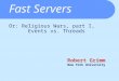 Fast Servers Robert Grimm New York University Or: Religious Wars, part I, Events vs. Threads