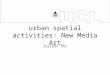 Brno-based creatives’ urban spatial activities: New Media Art Aaron Mo