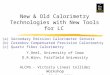 New & Old Calorimetry Technologies with New Tools for LC Y.Onel, University of Iowa D.R.Winn, Fairfield University ALCPG - Victoria Linear Collider Workshop
