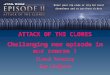 ATTACK OF THE CLONES Challenging new episode in our course ! Clonal Forestry Dag Lindgren
