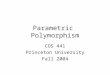 Parametric Polymorphism COS 441 Princeton University Fall 2004