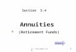 5.4 Retirement Funds 1 Section 5.4 Annuities (Retirement Funds) Alaysia