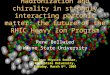 1 Hadronization and chirality in strongly interacting partonic matter: the future of the RHIC Heavy Ion Program Rene Bellwied Wayne State University Nuclear