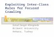 Exploiting Inter-Class Rules for Focused Crawling İsmail Sengör Altıngövde Bilkent University Ankara, Turkey