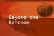 Beyond the Barcode RFIDs Radio Frequency Identification
