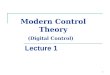 1 Modern Control Theory (Digital Control) Lecture 1