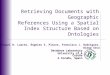 Retrieving Documents with Geographic References Using a Spatial Index Structure Based on Ontologies Database Laboratory University of A Coruña A Coruña,