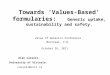 Towards ‘Values-Based’ formularies: Generic uptake, sustainability and safety. Value of Generics Conference Montreal, P.Q. October 26, 2011. Alan Cassels,
