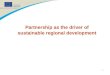 1 Partnership as the driver of sustainable regional development